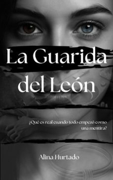 la guarida del leon (ebook)-alina hurtado-9798233017223