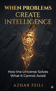 when problems create intelligence (ebook)-azhar feili-9798233063923