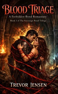 blood triage: a forbidden-bond romantasy (ebook)-trevor jensen-9798233091223