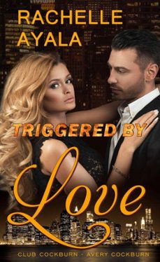 triggered by love (ebook)-rachelle ayala-9798233297823