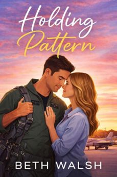 holding pattern (ebook)-beth walsh-9798233519123