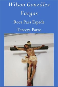 roca para espada (ebook)-wilson gonzález vargas-9798233717123