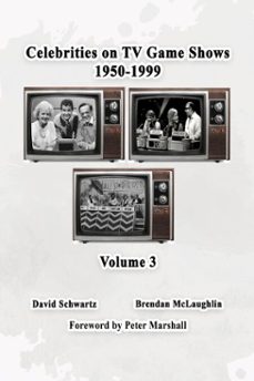 celebrities on tv game shows 1950-1999 (volume iii) (ebook)-david schwartz-brendan mclaughlin-9798233739323