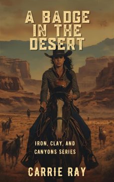 a badge in the desert (ebook)-carrie ray-9798233909023