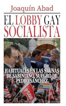 el lobby gay socialista-joaquin abad-9798277800423