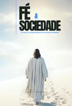 fe &amp; sociedade (ebook)-sergio monteiro-9798306528823