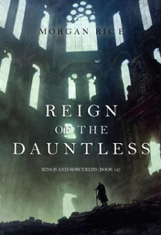 reign of the dauntless (kings and sorcerersbook @12) (ebook)-morgan rice-9798341570023