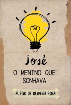 jose  o menino que sonhava (ebook)-alécio oliveira de rosa-9798883530523