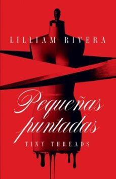 pequeñas puntadas / tiny threads (ebook)-lilliam rivera-9798890983923