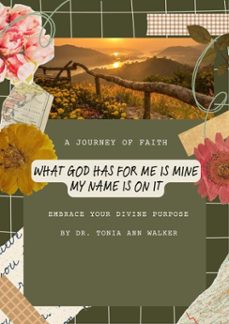 what god has for me is mine (ebook)-tonia ann walker-9798994804223