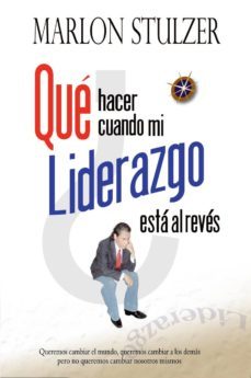 que hacer cuando mi liderazgo esta al reves (ebook)-cdlap00002223