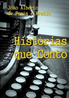 historias que conto (ebook)-joão alberto faria de e araújo-3410002042033