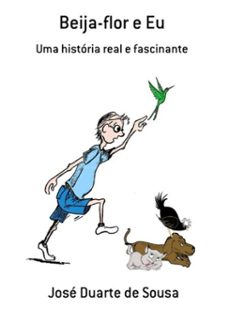 beija-flor e eu (ebook)-josé duarte de sousa-3410002239433