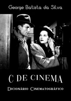c de cinema (ebook)-george batista da silva-3410002871633