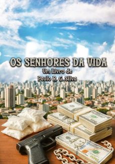 os senhores da vida (ebook)-paulo r. g. silva-3410003155633