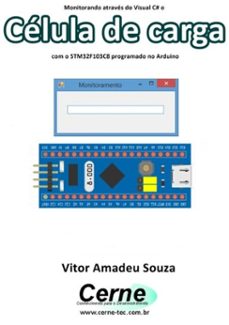 monitorando atraves do visual c@ o celula de carga com o stm32f103c8 programado no arduino (ebook)-vitor amadeu souza-3410003424333