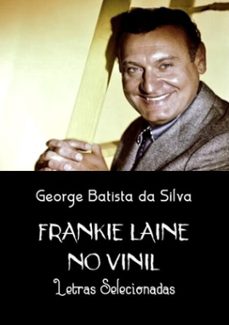 frankie laine no vinil (ebook)-george batista da silva-3410003800533