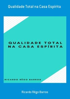 qualidade total na casa espirita (ebook)-ricardo rêgo barros-3410003819733