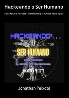 hackeando o ser humano (ebook)-jonathan peixoto-3410003896833