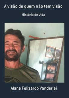 a viso de quem no tem viso (ebook)-alane felizardo vanderlei-3410003936133