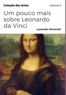 um pouco mais sobre leonardo da vinci (ebook)-lysander montclair-3410005529333