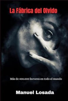 la fabrica del olvido (ebook)-manuel losada-3410006938233