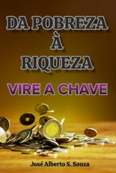 da pobreza a riqueza (ebook)-josé alberto s. souza-3410007234433