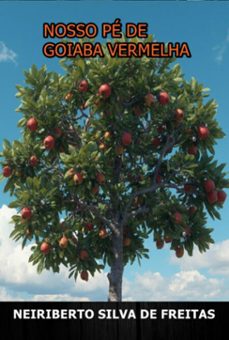 nosso pe de goiaba vermelha (ebook)-neiriberto silva de freitas-3410008701033