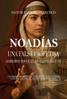 noadias una falsa profetisa (ebook)-pastor barroso francisco-3410008773733