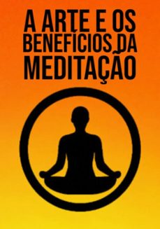 a arte e beneficios da meditaço (ebook)-edivaldo ascaneo-3410009005833
