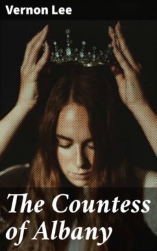 the countess of albany (ebook)-vernon lee-4057664582133
