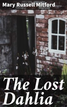 the lost dahlia-mary russell mitford-4064066106133