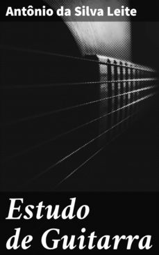estudo de guitarra (ebook)-antonio da silva leite-4064066413033