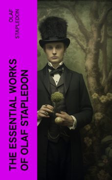 the essential works of olaf stapledon (ebook)-olaf stapledon-4066339565333