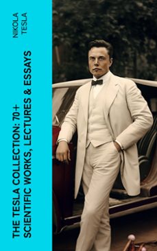 the tesla collection: 70+ scientific works, lectures &amp; essays (ebook)-nikola tesla-4066339574533