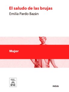 el saludo de las brujas (ebook)-emilia pardo bazan-4099995493733