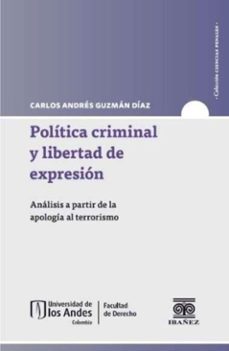 politica criminal y libertad de expresion (ebook)-carlos andrés guzmán díaz-4099995594133