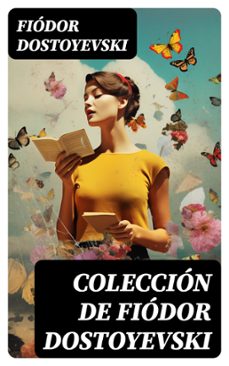 colección de fiódor dostoyevski (ebook)-fiodor dostoievski-8596547742333