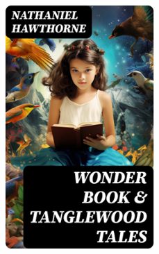 wonder book &amp; tanglewood tales (ebook)-nathaniel hawthorne-8596547743033