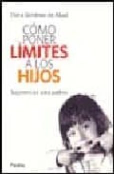 como poner limites a los hijos: sugerencias para padres-elvira gimenez de abad-9789501226430