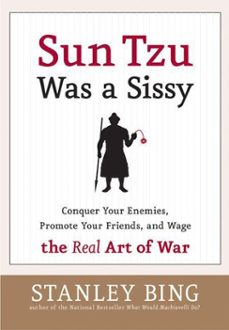 sun tzu was a sissy (ebook)-stanley bing-9780061755033