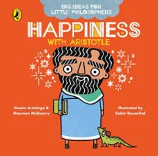 big ideas for little philosophers: happiness with aristotle (ebook)-duane armitage-maureen mcquerry-9780241501733