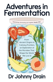 adventures in fermentation-dr johnny drain-9780241699133
