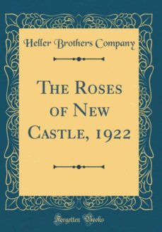 the roses of new castle, 1922 (classic reprint)-9780260586933