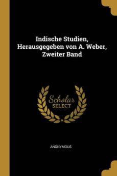 indische studien, herausgegeben von a. weber, zweiter band-9780270266733