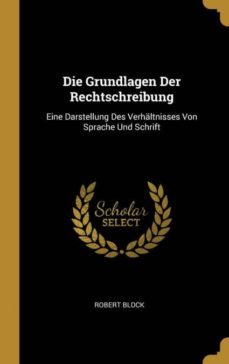 die grundlagen der rechtschreibung-9780270807233