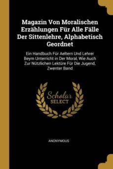 magazin von moralischen erzahlungen fur alle falle der sittenlehre, alphabetisch geordnet-9780270901733