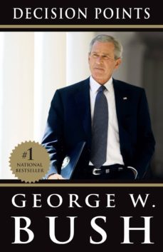 decision points-george w. bush-9780307590633