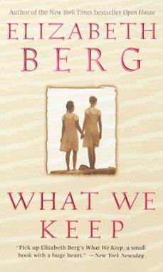 what we keep-elizabeth berg-9780307763433