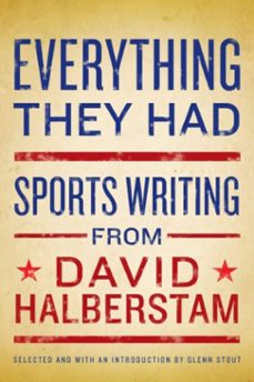 everything they had (ebook)-david halberstam-9780316312233